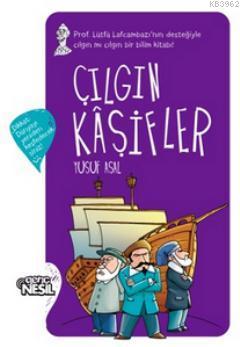 Çılgın Kaşifler; Dikkat! Dünyayı Yeniden Keşfedeceksiniz