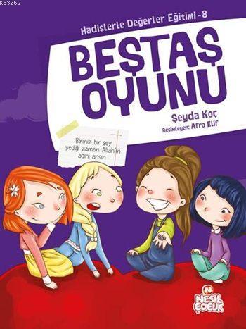 Beştaş Oyunu; Hadislerle Değerler Eğitimi - 8