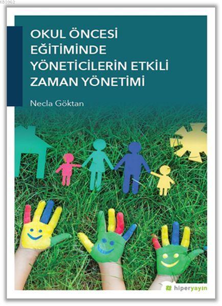 Okul Öncesi Eğitiminde Yöneticilerin Etkili Zaman Yönetimi