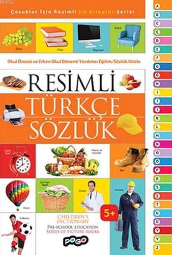 Resimli Türkçe Sözlük; Çocuklar için Resimli İlk Kitaplar Serisi