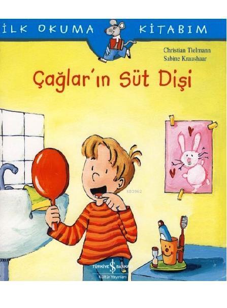 Çağlar'ın Süt Dişi; İlk Okuma Kitabım