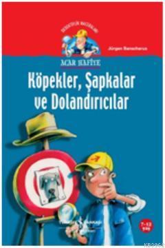 Acar Hafiye - Köpekler Şapkalar ve Dolandırıcılar