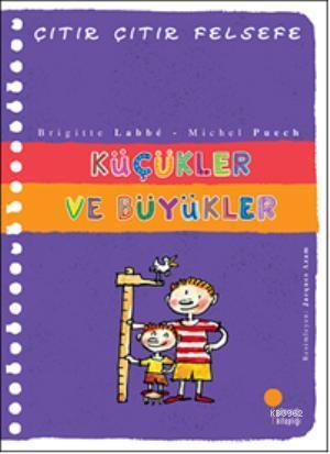 Küçükler ve Büyükler; Çıtır Çıtır Felsefe 24