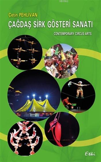 Çağdaş Sirk Gösteri Sanatı; Contemporary Circus Arts