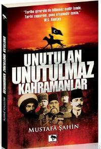 Unutulan Unutulmaz Kahramanlar