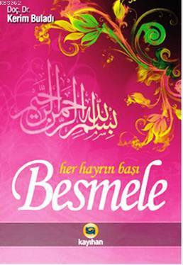 Besmele - Her Hayrın Başı