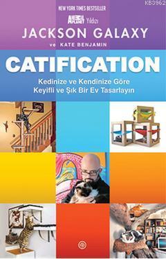 Catification; Kedinize ve Kendinize Göre Keyifli ve Şık Bir Ev Tasarlayın