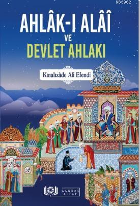 Ahlâk-ı Alâî ve Devlet Ahlakı