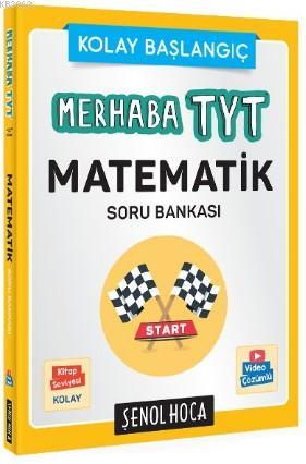 Şenol Hoca Yayınları Merhaba TYT Matematik Soru Bankası