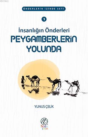 İnsanlığın Önderleri Peygamberlerin Yolunda; Önderlerin İzinde Seti