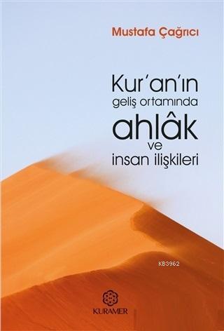 Kur'an'ın Geliş Ortamında Ahlak ve İnsan İlişkileri