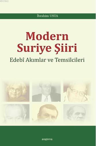 Modern Suriye Şiiri; Edebi Akımları ve Temsilcileri