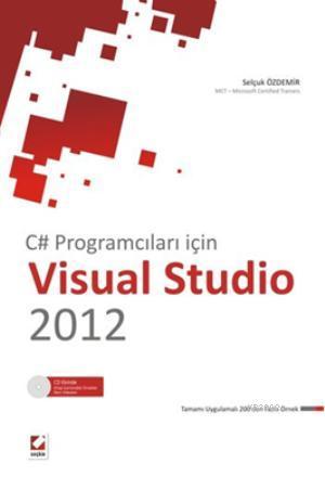 C# Programcıları İçin Visual Studio 2012; OOP  Windows Programlama  ASP. Net