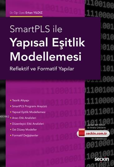 SmartPLS ile Yapısal Eşitlik Modellemesi; Reflektif ve Formatif Yapılar
