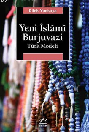 Yeni İslami Burjuvazı Türk Modeli