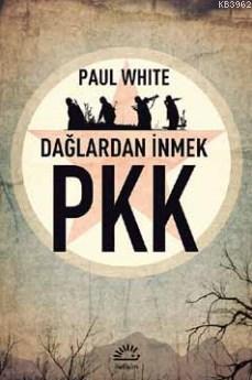 Dağlardan İnmek Pkk