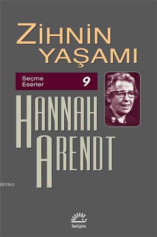 Zihnin Yaşamı; Seçme Eserler 9