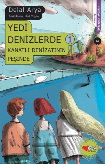 Yedi Denizlerde 1; Kanatlı Denizatının Peşinde