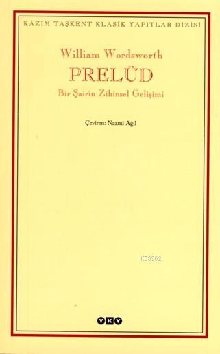 Prelüd; Bir Şairin Zihinsel Gelişimi