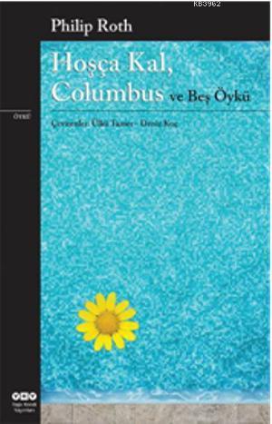 Hoşça Kal, Columbus ve Beş Öykü