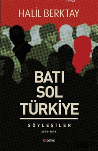 Batı Sol Türkiye; Söyleşiler 2015 - 2018