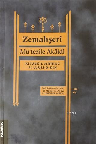 Mu'tezile Akaidi; Kitabü'l-Minhac Fi Usüli'd-Din
