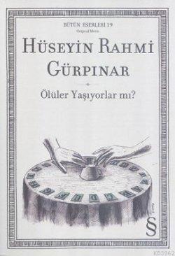 Ölüler Yaşıyorlar mı?; Bütün Eserleri 19