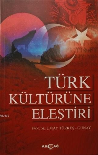 Türk Kültürüne Eleştiri