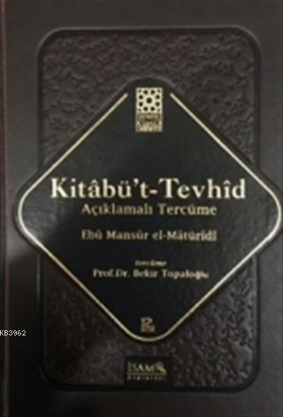 Kitabü't-Tevhid - Açıklamalı Tercüme