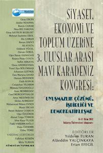 Siyaset, Ekonomi ve Toplum Üzerine 3. Uluslararası Mavi Karadeniz Kongresi: Uyuşmazlık Çözümü; İşbirliği ve Demokratikleşme