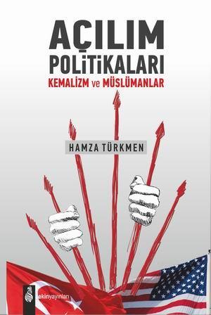Açılım Politikaları; Kemalizm ve Müslümanlar