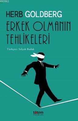 Erkek Olmanın Tehlikeleri