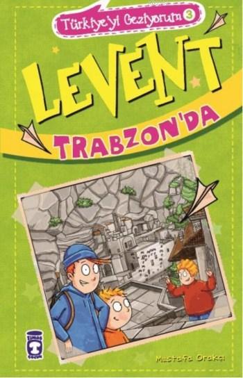 Levent Trabzon'da; Türkiye'yi Geziyorum - 3