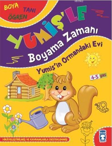 Yumişin Ormandaki Evi; Yumişle Boyama Zamanı