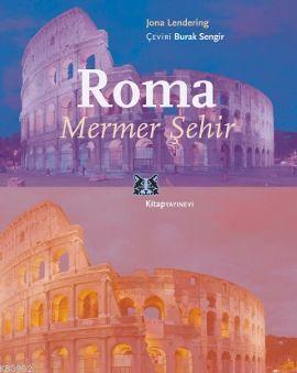 Roma - Mermer Şehir
