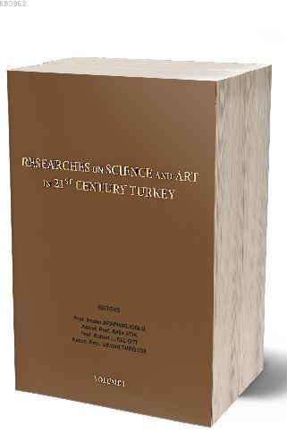 Researches On Science in 21st Century Turkey Volume 1