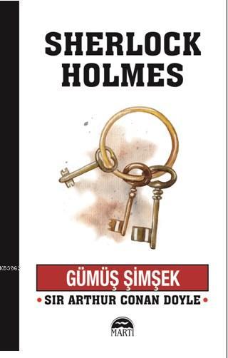Gümüş Şimşek; Sherlock Holmes Serisi