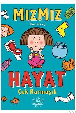 Mızmız:Hayat Çok Karmaşık