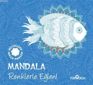 Mandala - Renklerle Eğlen!