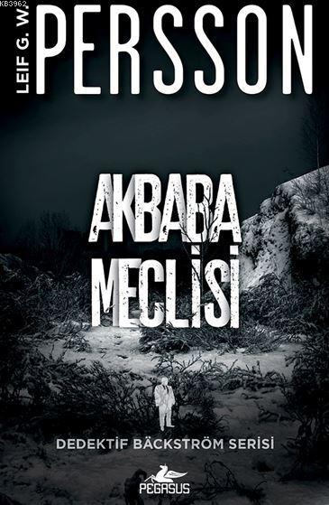 Akbaba Meclisi; Dedektif Bäckström Serisi - 1