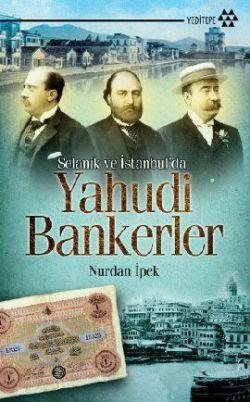 Selanik ve İstanbul'da Yahudi Bankerler