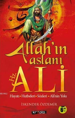 Allah'ın Aslanı Hz. Ali