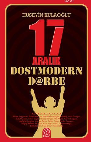 17 Aralık Dostmodern Darbe