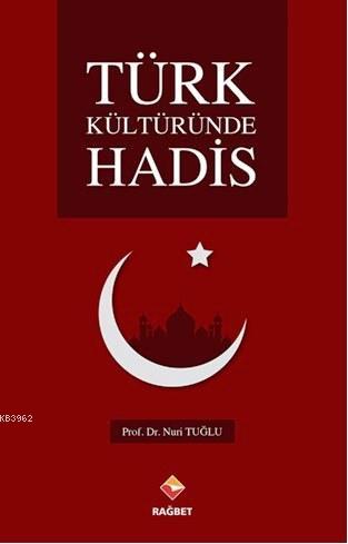 Türk Kültüründe Hadis