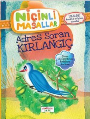 Niçinli Masallar - Adres Soran Kırlangıç; Etkinlikli