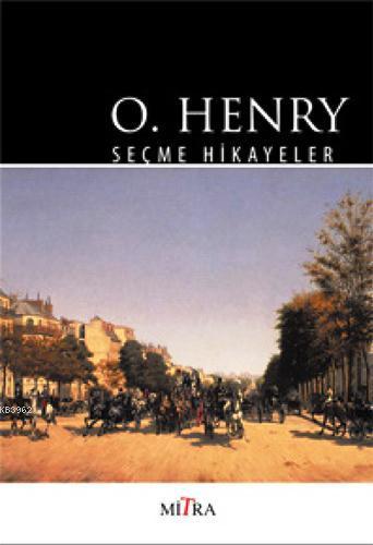 O. Henry; Seçme Hikayeler