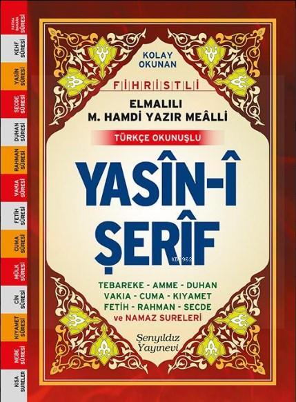 Yasin-i Şerif (Fihristli, Mealli ve Türkçe Okunuşlu, Mini Boy, Şamua)