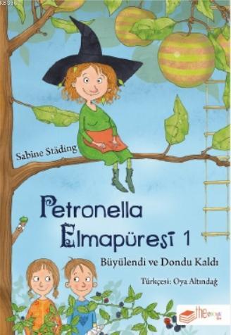 Petronella Elmapüresi 1-Büyülendi ve  Dondu Kaldı