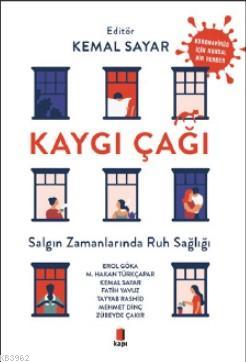 Kaygı Çağı; Salgın Zamanlarında Ruh Sağlığı