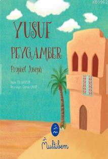 Yusuf Peygamber - Prophet Joseph